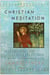 Christian Meditation - Experiencing the Presence of God