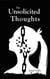 The Unsolicited Thoughts