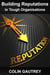 Building Reputations in Tough Organisations