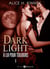 Dark Light - À lui pour toujours, 1