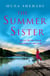 The Summer Sister - The most enthralling novel of unimaginable family secrets you'll read this year . . .