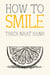 How to Smile