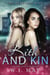 Kith & Kin - The Kerrigan Kids, #3