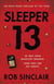Sleeper 13 - A gripping thriller full of suspense and twists