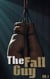 The Fall Guy