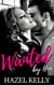Wanted by Him - Wanted Series, #1