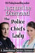 The Police Chief's Lady: An Enemies to Lovers Romance - Downhome Doctors, #1