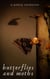 Butterflies and Moths