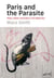 Paris and the Parasite - Noise, Health, and Politics in the Media City