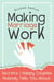 Making Marriage Work: Secrets Of Happy Couples Nobody Tells You About