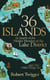 36 Islands - In Search of the Hidden Wonders of the Lake District and a Few Other Things Too