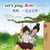 Let’s Play, Mom! ??,?????! - English Traditional Chinese Bilingual Collection