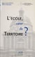 L'École : cœur du territoire ? - Actes de colloque (Palais du Luxembourg, Paris, 15 février 1995)