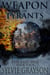 Weapon of Tyrants, The Last War: Book Four - The Last War, #4