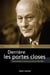 Derrière les portes closes - René Lévesque et l’exercice du pouvoir (1976-1985)