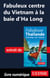 Fabuleux centre du Vietnam à la Baie d'Ha Long