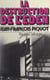 La destruction de l'Eden - ou La magie du réel imaginaire
