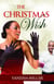 The Christmas Wish - The Spirit of Christmas Series, #1