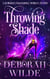 Throwing Shade: A Humorous Paranormal Women's Fiction - Magic After Midlife, #1