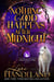 Nothing Good Happens After Midnight - A Midnight Madness Nightcreature Novel, #1