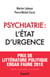 Psychiatrie : l'état d'urgence