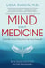 Mind Over Medicine - REVISED EDITION - Scientific Proof That You Can Heal Yourself