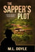 The Sapper's Plot - The Master Sergeant Harper Mysteries, #2