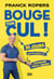 Bouge ton cul ! - 30 jours pour te motiver et retrouver santé et énergie