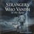 Strangers Who Vanish In The Rain