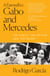 A Farewell to Gabo and Mercedes - A Son’s Memoir of Gabriel Garcίa Marquez and Mercedes Barcha