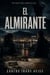 Operación Adriática I: El Almirante - Operación Adriática - Serie Elena Fernández, #1
