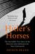Hitler's Horses - The Incredible True Story of the Detective who Infiltrated the Nazi Underworld