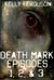 Death Mark: Episodes 1, 2, & 3 - Death Mark