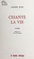 Chante la vie