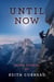 Until Now