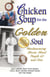 Chicken Soup for the Golden Soul - Heartwarming Stories About People 60 and Over