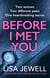 Before I Met You - A thrilling historical romance from the bestselling author