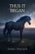 Thus It Began - Chronicles of the Brethren, #7
