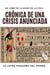 Cro´nica de una Crisis Anunciada