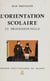 L'orientation scolaire et professionnelle