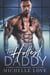 The Hottest Daddy: A Single Dad Romance - Dirty Network, #5