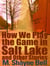 How We Play the Game in Salt Lake and Other Stories
