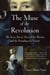 The Muse of the Revolution - The Secret Pen of Mercy Otis Warren and the Founding of a Nation
