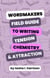 The Wordmakers Field Guide to Writing Tension, Chemistry, and Attraction In Romance