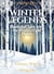 Winter Legends: Illustrated Tales from the World's Cold Places