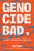 Genocide Bad - Notes on Palestine, Jewish History, and Collective Liberation
