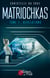 Matriochkas - Tome 1 : Révélations - Tome 1