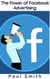 The Power of Facebook Advertising