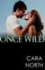 Once WIld