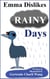Emma Dislikes Rainy Days